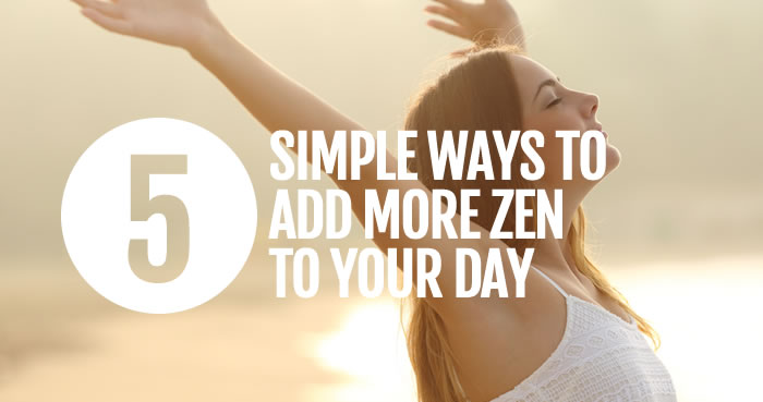 Add zen to your day